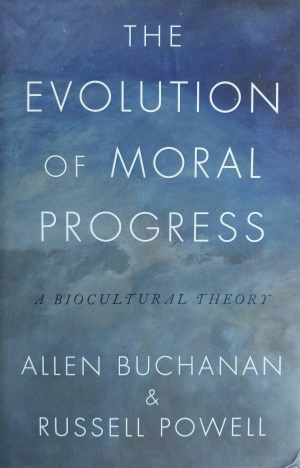 The Evolution of Moral Progress Buchanan Powell