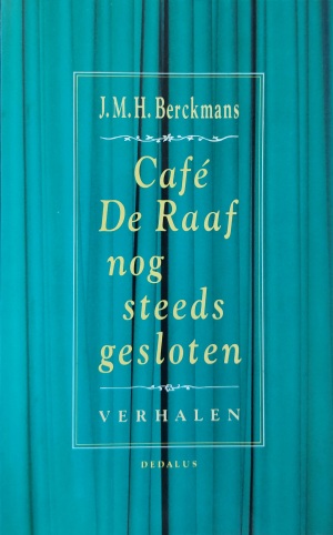 Café De Raaf nog steeds gesloten JMH Berckmans
